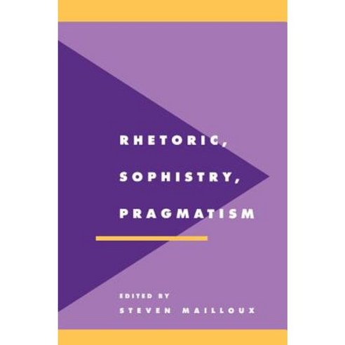 Rhetoric Sophistry Pragmatism Hardcover, Cambridge University Press