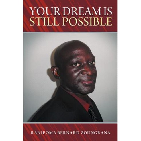 Your Dream Is Still Possible Paperback, WestBow Press
