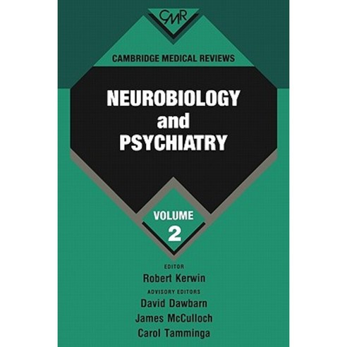 Cambridge Medical Reviews:Neurobiology and Psychiatry: Volume 2, Cambridge University Press