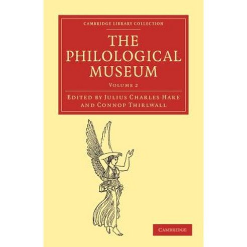 The Philological Museum - Volume 2, Cambridge University Press