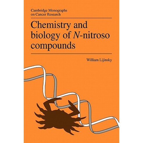 Chemistry and Biology of N-Nitroso Compounds, Cambridge University Press