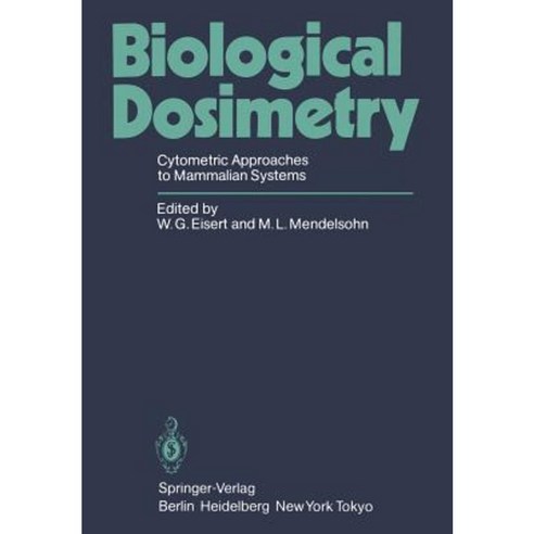 Biological Dosimetry: Cytometric Approaches to Mammalian Systems Paperback, Springer