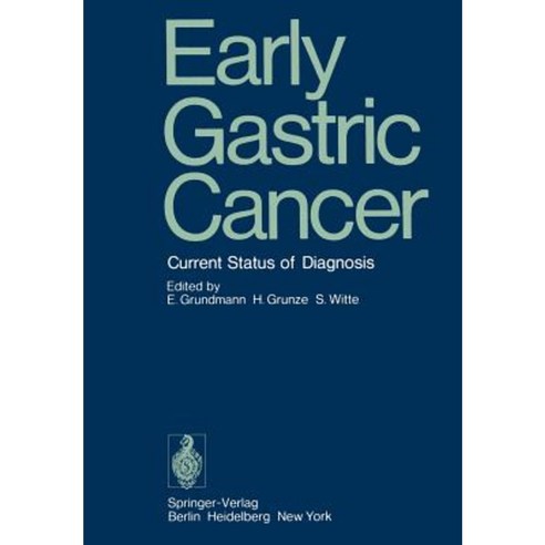 Early Gastric Cancer: Current Status of Diagnosis Paperback, Springer