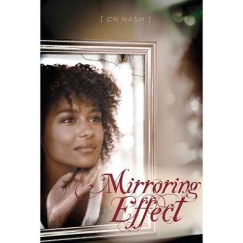 Mirroring Effect Paperback, Cn Nash