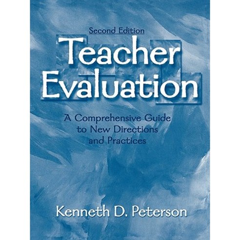 Teacher Evaluation: A Comprehensive Guide to New Directions and Practices Paperback, Corwin Publishers