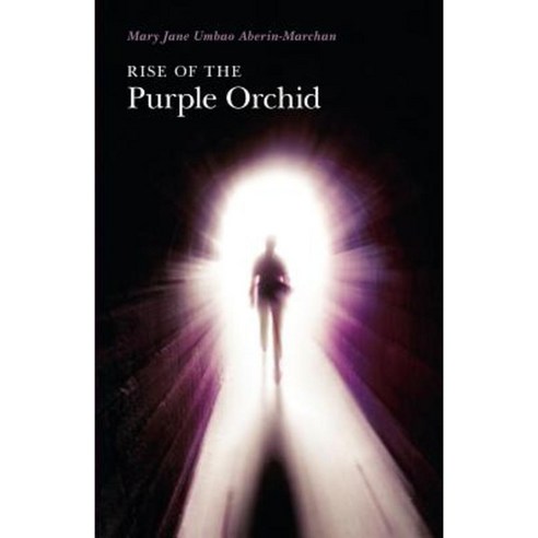 Rise of the Purple Orchid Paperback, FriesenPress