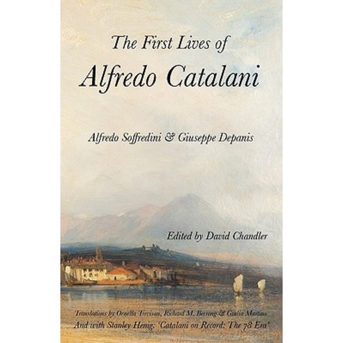 The First Lives of Alfredo Catalani Paperback, Durrant Publishing