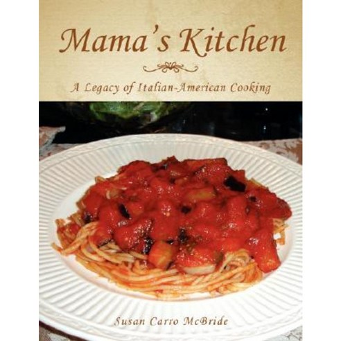Mama''s Kitchen Paperback, Xlibris