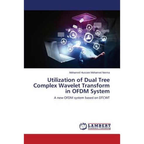 Utilization of Dual Tree Complex Wavelet Transform in Ofdm System ...