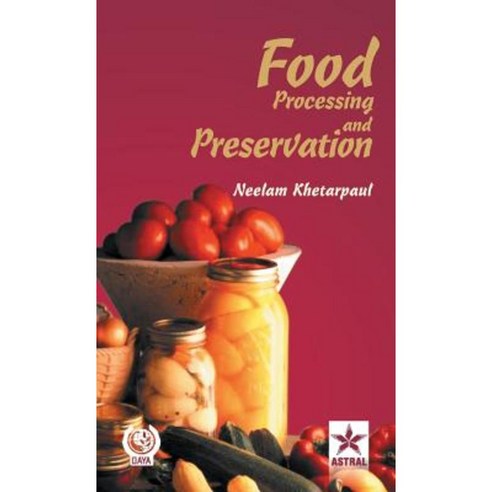 Food Processing and Preservation Hardcover, Daya Pub. House