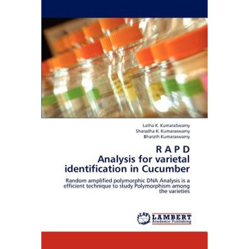 R A P D Analysis for Varietal Identification in Cucumber Paperback, LAP Lambert Academic Publishing