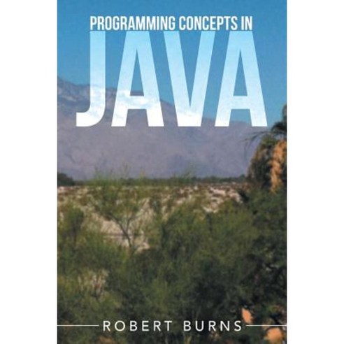 Programming Concepts in Java Paperback, Xlibris Corporation