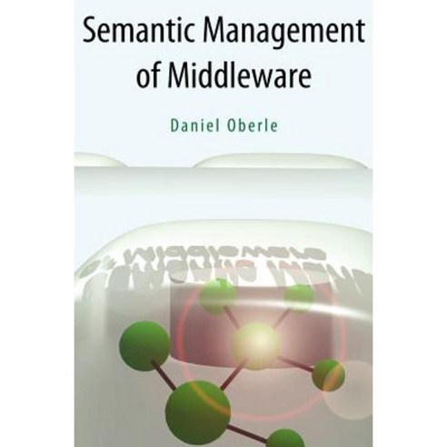 Semantic Management of Middleware Paperback, Springer