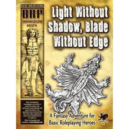 Light Without Shadow Blade Without Edge Paperback, Chaosium