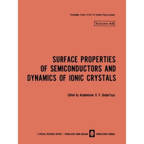 Surface Properties of Semiconductors and Dynamics of Ionic Crystals Paperback, Springer