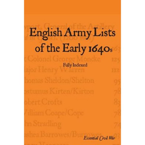 English Army Lists of the Early 1640s Paperback, Tyger''s Head Books