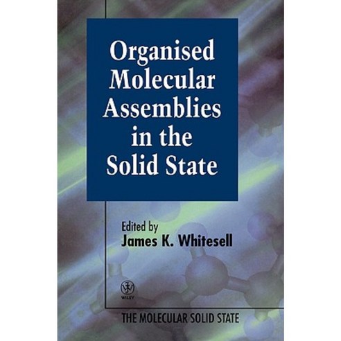Organised Molecular Assemblies in the Solid State Hardcover, Wiley