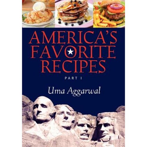 America''s Favorite Recipes: Part I Paperback, Outskirts Press