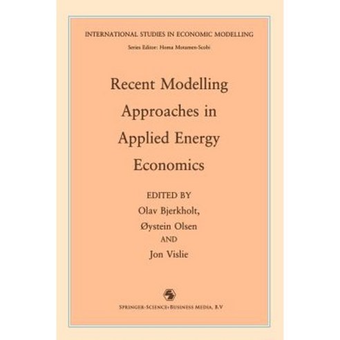 Recent Modelling Approaches in Applied Energy Economics Paperback, Springer