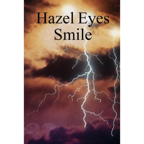 Hazel Eyes Smile Paperback, Lulu.com