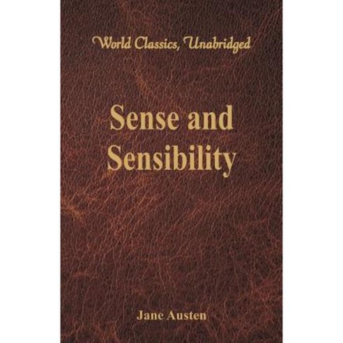Sense and Sensibility (World Classics Unabridged) Paperback, Alpha ...