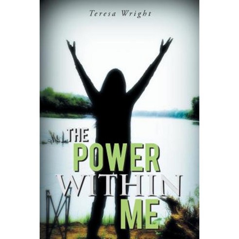 The Power Within Me Paperback, Authorhouse