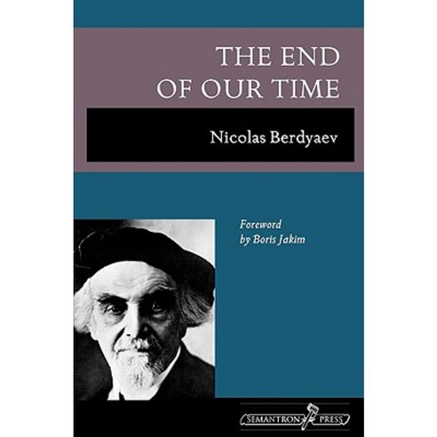 The End of Our Time Paperback, Semantron Press