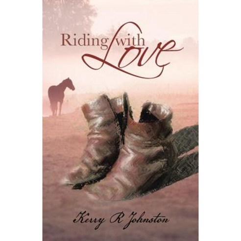 Riding with Love Paperback, WestBow Press