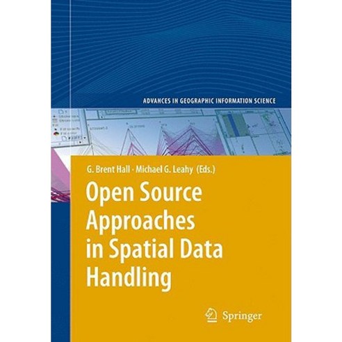 Open Source Approaches in Spatial Data Handling Hardcover, Springer