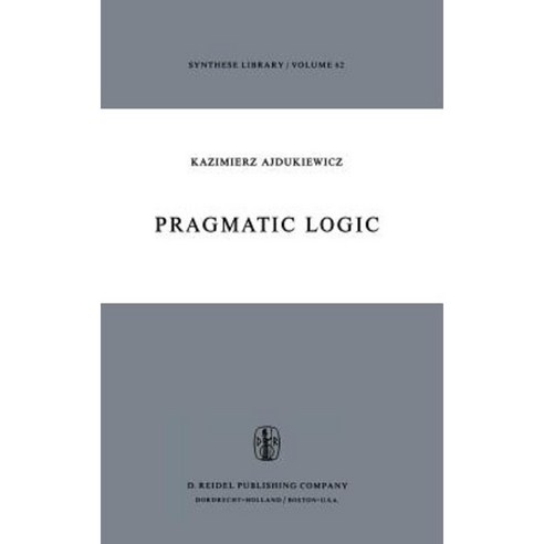 Pragmatic Logic Hardcover, Springer