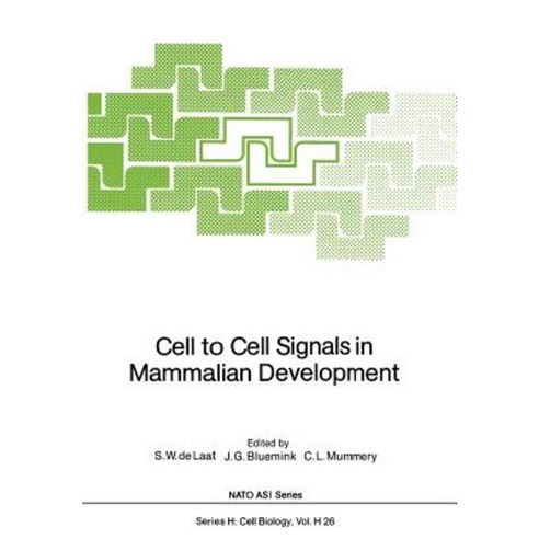 Cell to Cell Signals in Mammalian Development Paperback, Springer