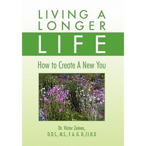 Living a Longer Life Hardcover, Xlibris Corporation