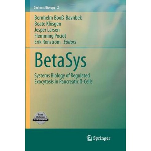 Betasys: Systems Biology of Regulated Exocytosis in Pancreatic -Cells Paperback, Springer