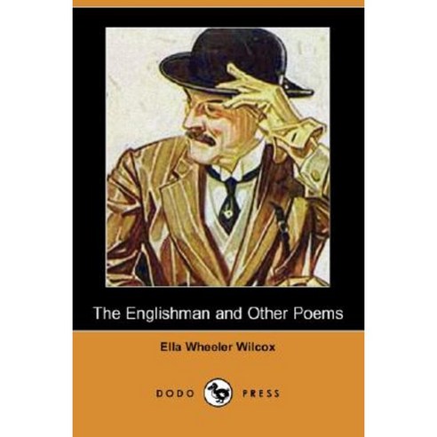The Englishman and Other Poems (Dodo Press) Paperback, Dodo Press