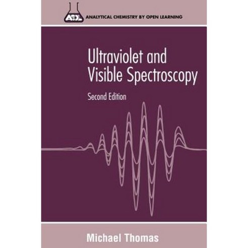Ultraviolet and Visible Spectroscopy: Analytical Chemistry by Open Learning Paperback, Wiley