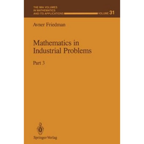 Mathematics in Industrial Problems: Part 3 Paperback, Springer