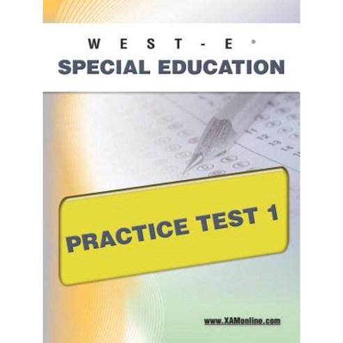 West-E Special Education Practice Test 1 Paperback, Xamonline.com