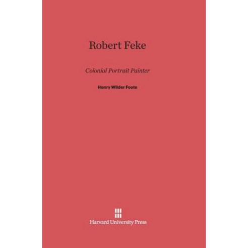 Robert Feke Hardcover, Harvard University Press