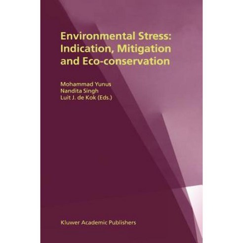 Environmental Stress: Indication Mitigation and Eco-Conservation Paperback, Springer