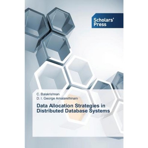 Data Allocation Strategies in Distributed Database Systems Paperback, Scholars'' Press