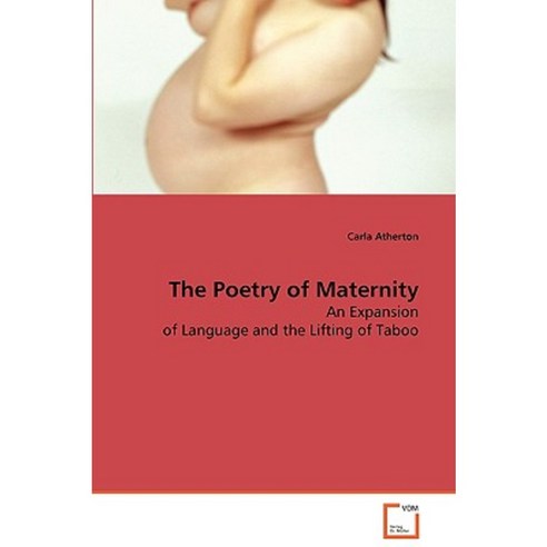 The Poetry of Maternity Paperback, VDM Verlag Dr. Mueller E.K.