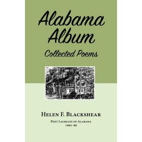 Alabama Album: Collected Poems Paperback, NewSouth Books