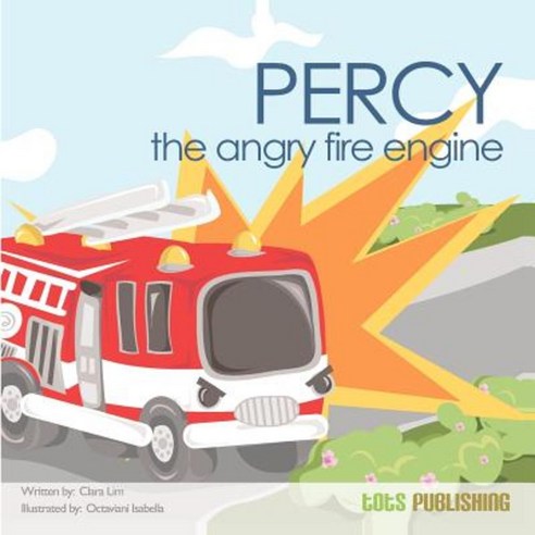 Percy the Angry Fire Engine Paperback, Tots Publishing
