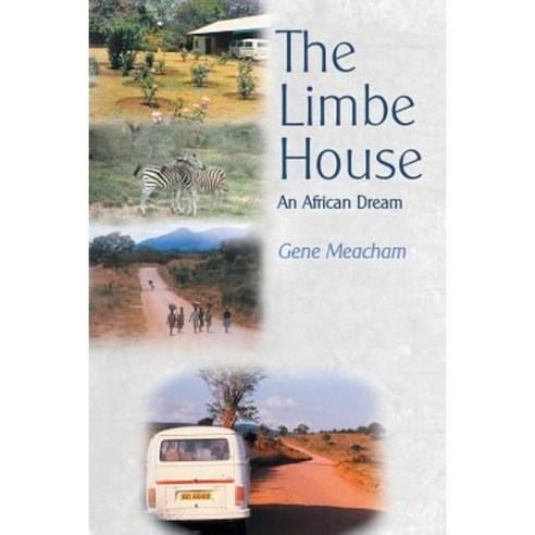 The Limbe House: An African Dream Paperback, WestBow Press