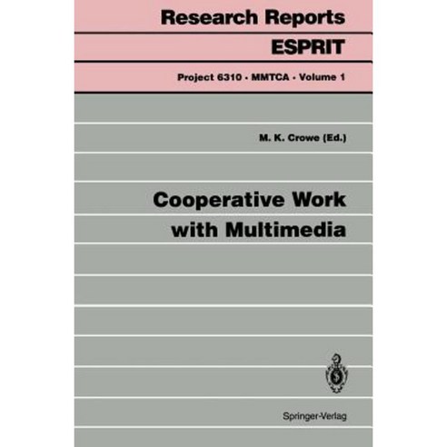 Cooperative Work with Multimedia Paperback, Springer