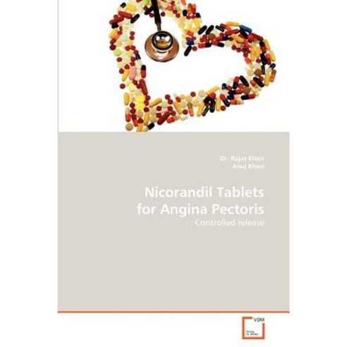 Nicorandil Tablets for Angina Pectoris Paperback, VDM Verlag