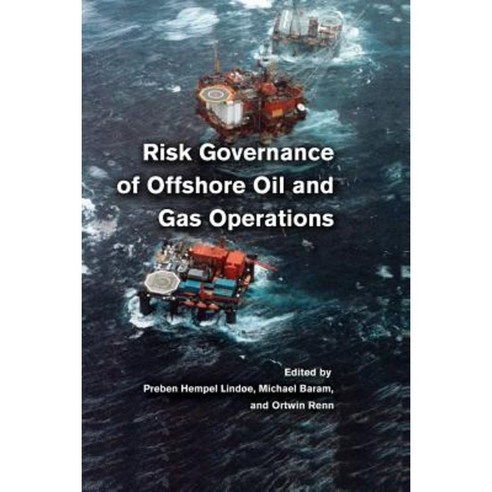 Risk Governance of Offshore Oil and Gas Operations Paperback, Cambridge University Press