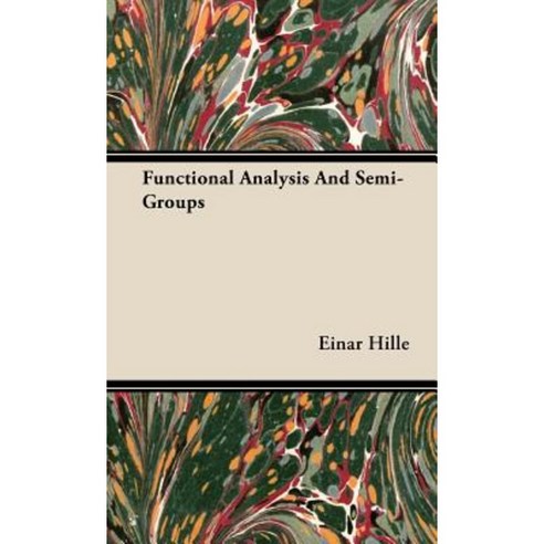 Functional Analysis and Semi-Groups Hardcover, Dutt Press