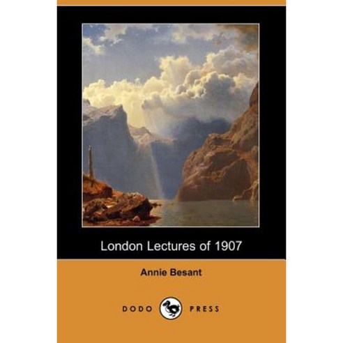 London Lectures of 1907 (Dodo Press) Paperback, Dodo Press