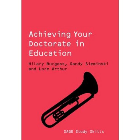Achieving Your Doctorate in Education Paperback, Sage Publications Ltd